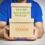 HHVBP Assessment Package – OASIS